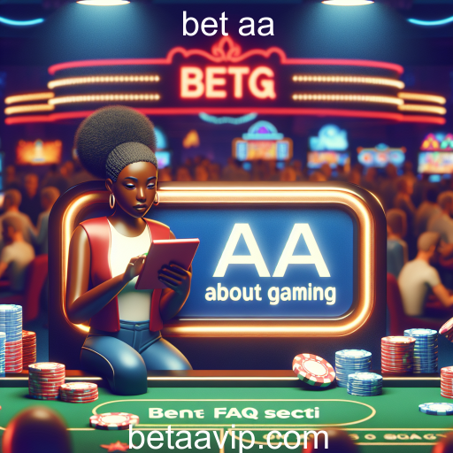 FAQ: Aprenda e Divirta-se no Jogo de Apostas do Bet AA